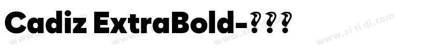 Cadiz ExtraBold字体转换